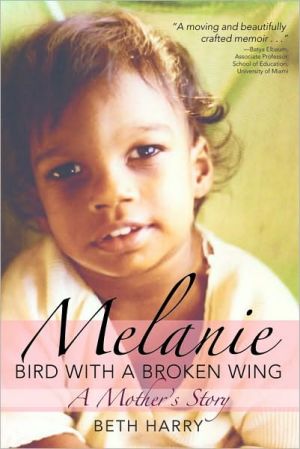 Melanie, Bird with a Broken Wing: book written by Beth Harry