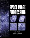 Space image processing book written by Julio Sanchez,Maria P. Canton