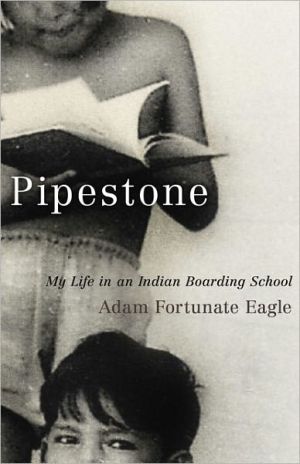 Pipestone book written by Adam Fortunate Eagle