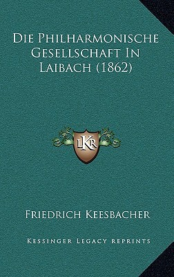 Die Philharmonische Gesellschaft in Laibach magazine reviews