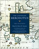 The Landmark Herodotus: The Histories book written by Robert B. Strassler