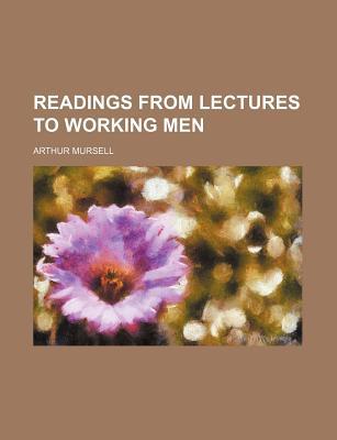 Readings from Lectures to Working Men magazine reviews