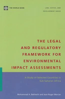 The Legal and Regulatory Framework for Enviornmental Impact Assessments magazine reviews