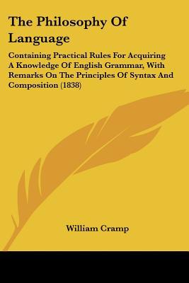 The Philosophy Of Language book written by William Cramp