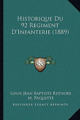 Historique Du 92 Regiment D'Infanterie (1889), , Historique Du 92 Regiment D'Infanterie (1889)