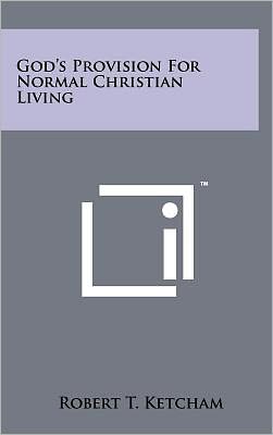 God's Provision For Normal Christian Living magazine reviews