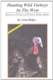 Hunting Wild Turkey in the West magazine reviews