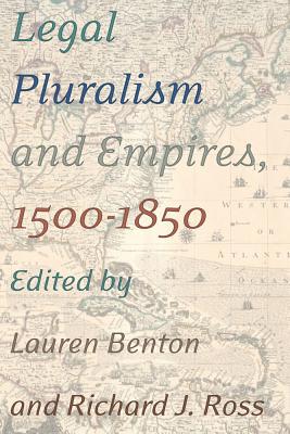 Legal Pluralism and Empires, 1500-1850 magazine reviews
