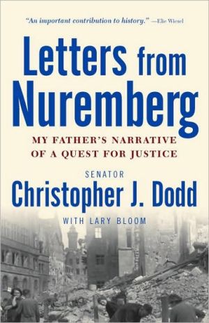 Letters from Nuremberg: My Father's Narrative of a Quest for Justice magazine reviews