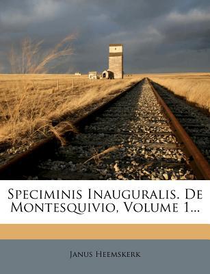 Speciminis Inauguralis. de Montesquivio, Volume 1... magazine reviews