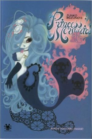 Junko Mizuno's Princess Mermaid, In this dark-hued ocean fable, three beautiful and seductive mermaid sisters, Tara, Julie, and Ai, lure unsuspecting sailors into their underwater pleasure palace for a different kind of dinner. But things take a twist when Julie sees all-too-human Suekic, Junko Mizuno's Princess Mermaid