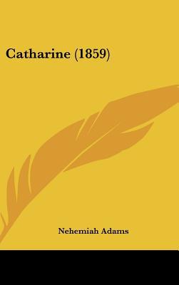 Catharine (1859) magazine reviews