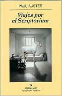 Viajes por el Scriptorium (Travels in the Scriptorium) book written by Paul Auster