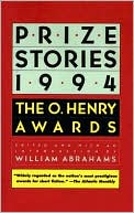 Prize Stories 1994: The O. Henry Awards book written by William Miller Abrahams