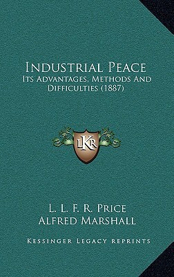 Industrial Peace: Its Advantages magazine reviews