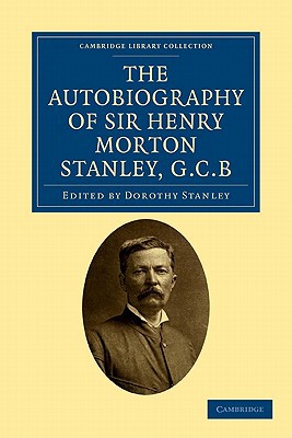 The Autobiography of Sir Henry Morton Stanley, G.C.B magazine reviews