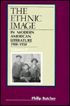 Ethnic Image in Modern American Literature: 1900-1950, Vol. 2 book written by Philip Butcher