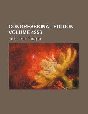 Congressional Edition Volume 4256 magazine reviews