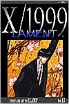 X/1999, Volume 13: Lament book written by CLAMP