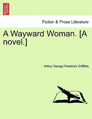 A Wayward Woman. [A Novel.] magazine reviews