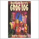 Beachbum Berrys Grog Log book written by Jeff Berry