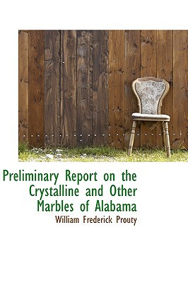 Preliminary Report on the Crystalline and Other Marbles of Alabama magazine reviews
