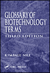 Glossary of Biotechnology Terms book written by Kimball R. Nill, Donald K. Burleson