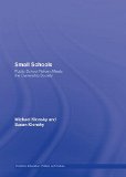 Small Schools: Public School Reform Meets the Ownership Society book written by Michae Klonsky