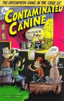 The Greenpath Gang in the Case of the Contaminated Canine