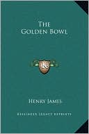 The Golden Bowl book written by Henry James