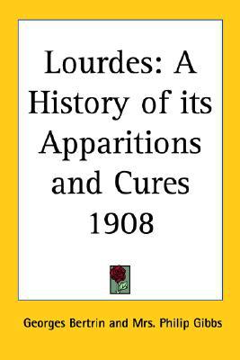 Lourdes A History Of Its Apparitions And Cures 1908 magazine reviews