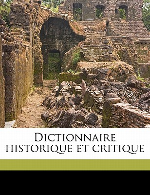 Dictionnaire Historique Et Critique magazine reviews