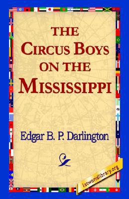 The Circus Boys on the Mississippi magazine reviews