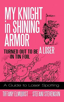 My Knight in Shining Armor Turned Out to Be a Loser in Tin Foil magazine reviews