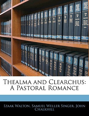 Thealma and Clearchus: A Pastoral Romance magazine reviews