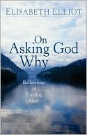 On Asking God Why magazine reviews