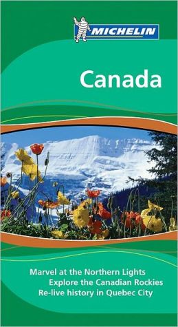 Canada book written by Michelin Travel Publications