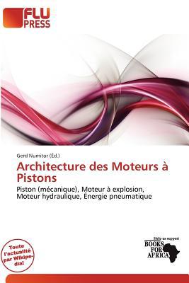 Architecture Des Moteurs Pistons magazine reviews