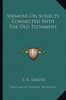 Sermons on Subjects Connected with the Old Testament magazine reviews