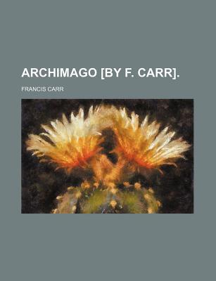 Archimago [By F. Carr]. magazine reviews