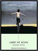 Carry Me Home written by Sandra Kring
