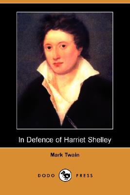 In Defence of Harriet Shelley (Dodo Press) magazine reviews