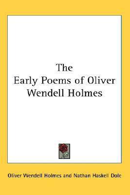 The Early Poems of Oliver Wendell Holmes magazine reviews
