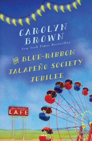 Blue-Ribbon Jalapeño Society Jubilee written by Carolyn Brown