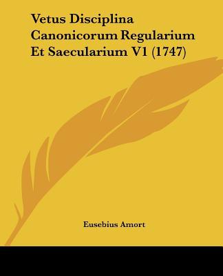 Vetus Disciplina Canonicorum Regularium Et Saecularium V1 magazine reviews