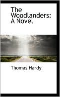 The Woodlanders book written by Thomas Hardy