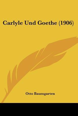 Carlyle Und Goethe magazine reviews