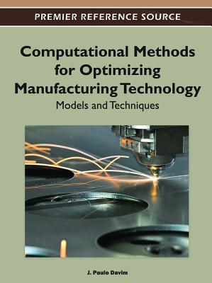 Computational Methods for Optimizing Manufacturing Technology magazine reviews