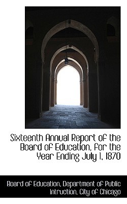 Sixteenth Annual Report Of The Board Of Education magazine reviews