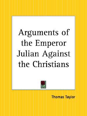 The Arguments of the Emperor Julian Against the Christians magazine reviews